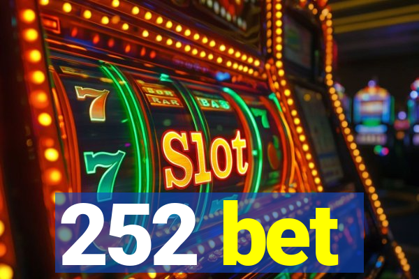 252 bet